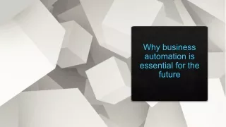 Why business automation is essential for the future