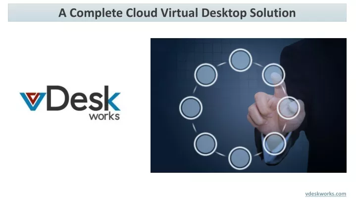 a complete cloud virtual desktop solution