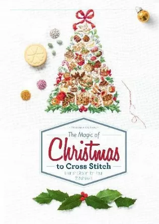 PDF/READ The Magic of Christmas to Cross Stitch: French Charm for Your Stitchwor