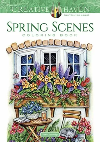 (PDF/DOWNLOAD) Creative Haven Spring Scenes Coloring Book (Creative Haven Colori