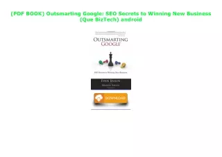 (PDF BOOK) Outsmarting Google: SEO Secrets to Winning New Business (Que BizTech)