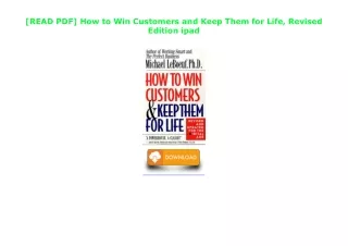[READ PDF] How to Win Customers and Keep Them for Life, Revised Edition ipad