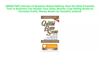 [READ PDF] Secrets of Question-Based Selling: How the Most Powerful Tool in Busi