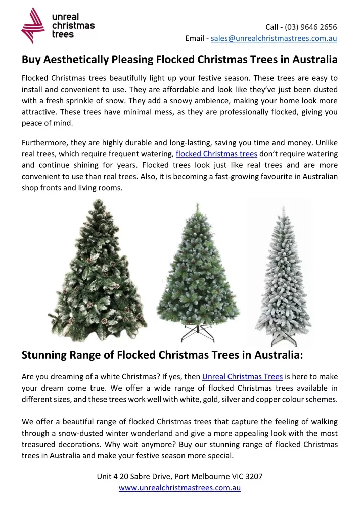 email sales@unrealchristmastrees com au