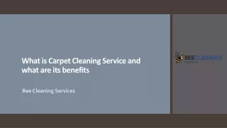 What is Carpet Cleaning Service and what are its benefits