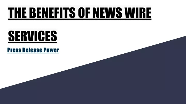 the benefits of news wire