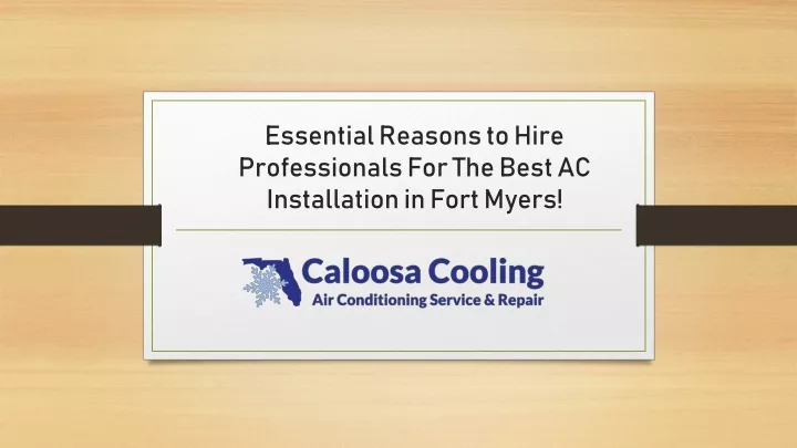 essential reasons to hire professionals for the best ac installation in fort myers