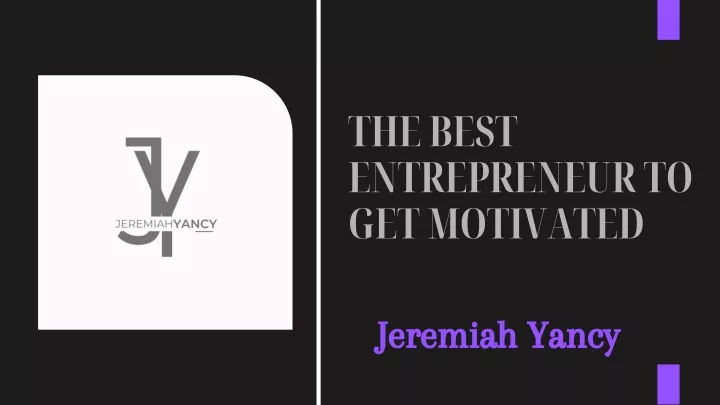 the best entrepreneur to get motivated