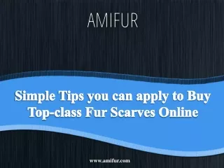 Simple Tips you can apply to Buy Top-class Fur Scarves Online