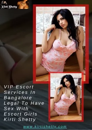 VIP Escort Services In Bangalore Legal To Have Sex With Escort Girls  Kirti Shetty