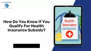 How Do You Know If You Qualify For Health Insurance Subsidy