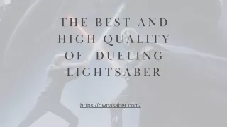 the best and high quality of dueling lightsaber