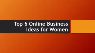 Top 6 Online Business Ideas for Women