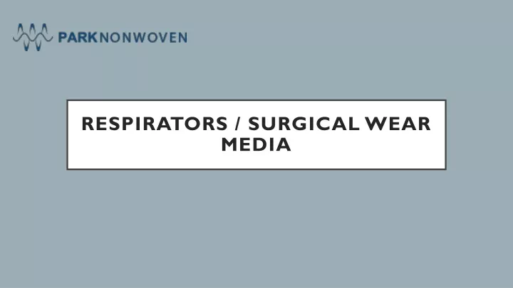 respirators surgical wear media
