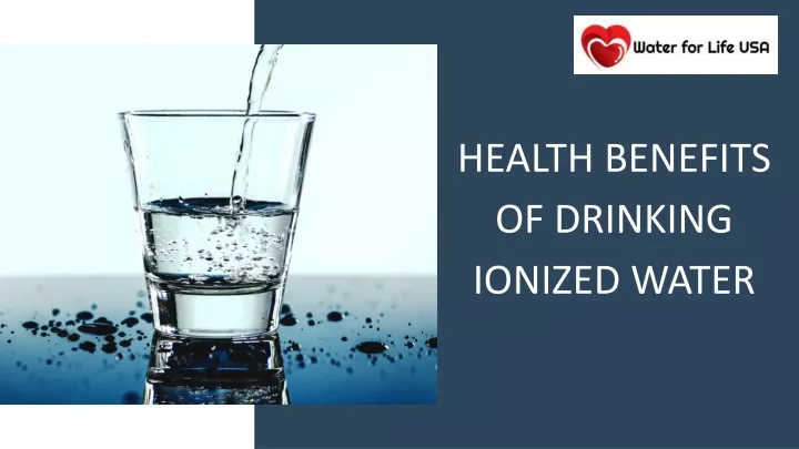 health benefits of drinking ionized water