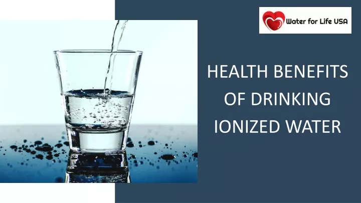 Ppt Health Benefits Of Drinking Ionized Water Powerpoint Presentation Id11919214 8849