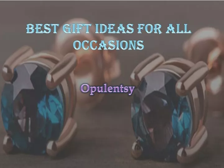 best gift ideas for all occasions