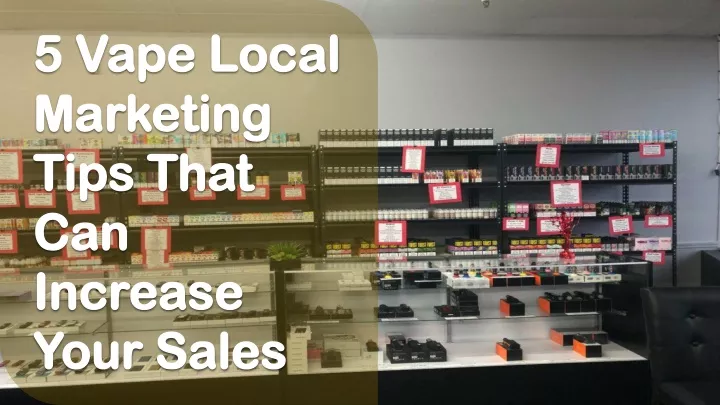 5 vape local marketing tips that can increase