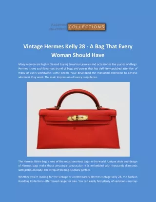 Vintage Hermes Kelly 28 - A Bag That Every Woman Should Have