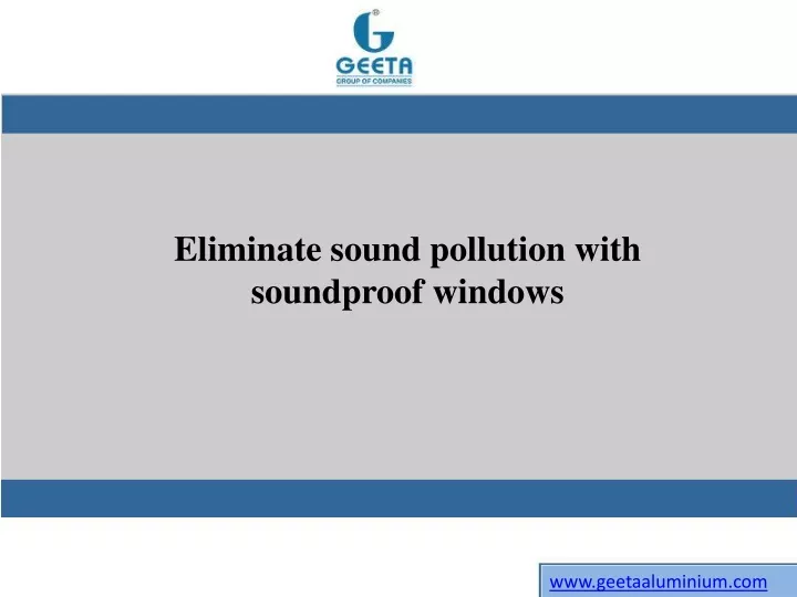 eliminate sound pollution with soundproof windows