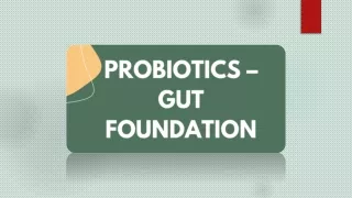 Probiotics for gut health – Gut Foundation