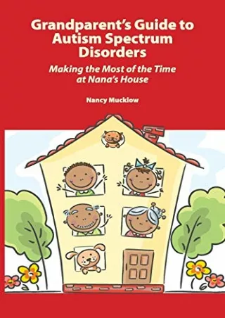 ((eBOOK) Grandparent's Guide to Autism Spectrum Disorders: Making the Most
