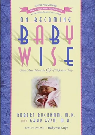 [DOWNLOAD] PDF On Becoming Babywise: Giving Your Infant the Gift of Nightti