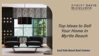 Top Ideas to Sell Your Home In Myrtle Beach