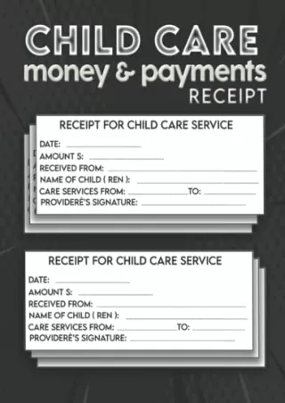 PDF (READ ONLINE) Child care money & payments receipt: Receipt book for chi