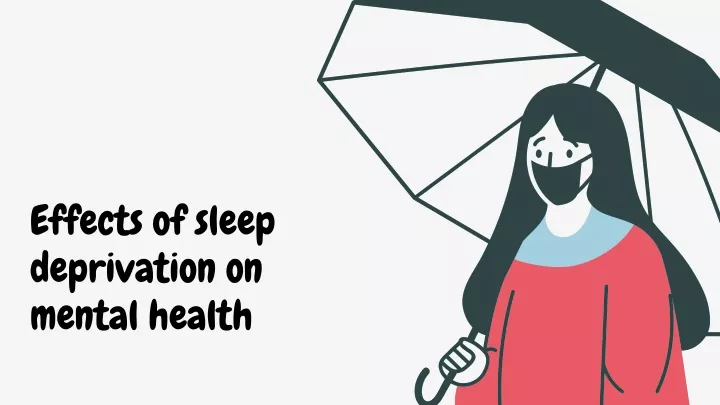 effects of sleep deprivation on mental health