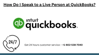 How Do I Speak to Live Person at QuickBooks?