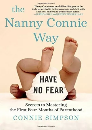 D!ownload ((eBOOK) The Nanny Connie Way: Secrets to Mastering the First Fou