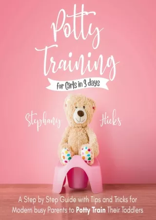 D!ownload ;Epub; Potty Training for Girls in 3 Days: A Step-by-Step Guide w