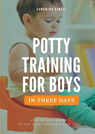 [READ] BOOK Potty Training for Boys in 3 Days: Step-by-Step Guide to Get Yo