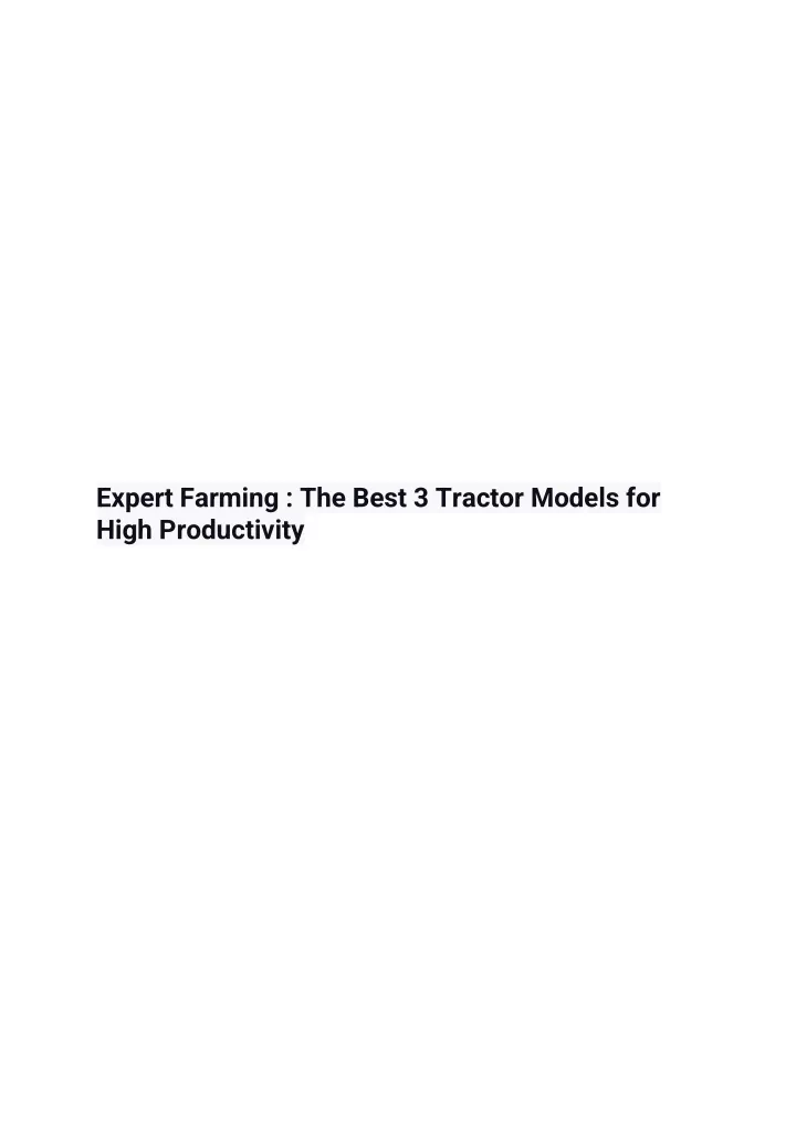 expert farming the best 3 tractor models for high