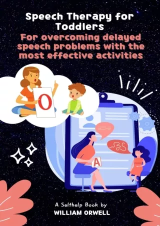 full D!ownload  (pdF) Speech Therapy for Toddlers : For overcoming delayed