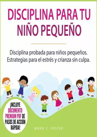 D!ownload [pdf] Disciplina para Tu Niño Pequeño [Toddler Discipline]: Disci
