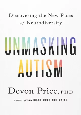 free read (pdF) Unmasking Autism: Discovering the New Faces of Neurodiversi