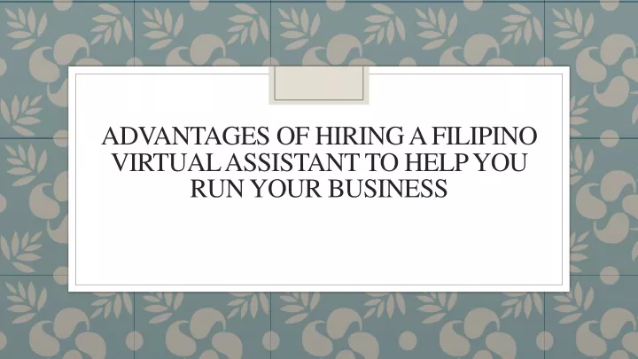 advantages of hiring a filipino virtual assistant