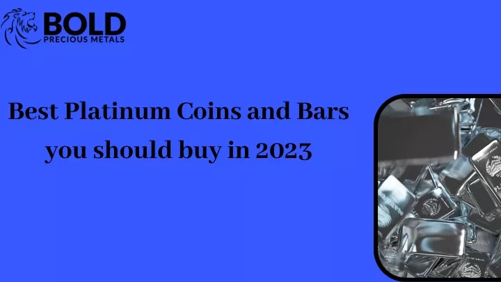 best platinum coins and bars you should