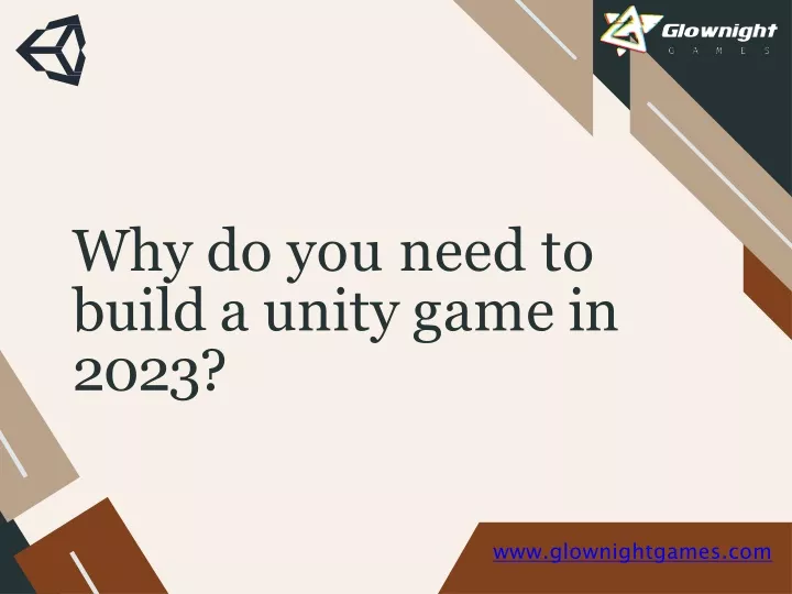 why do you need to build a unity game in 2023