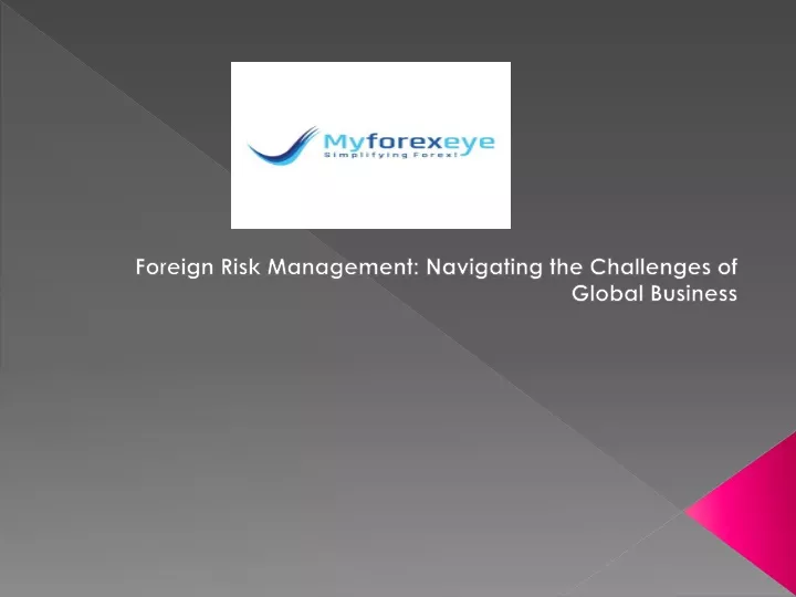 foreign risk management navigating the challenges of global business