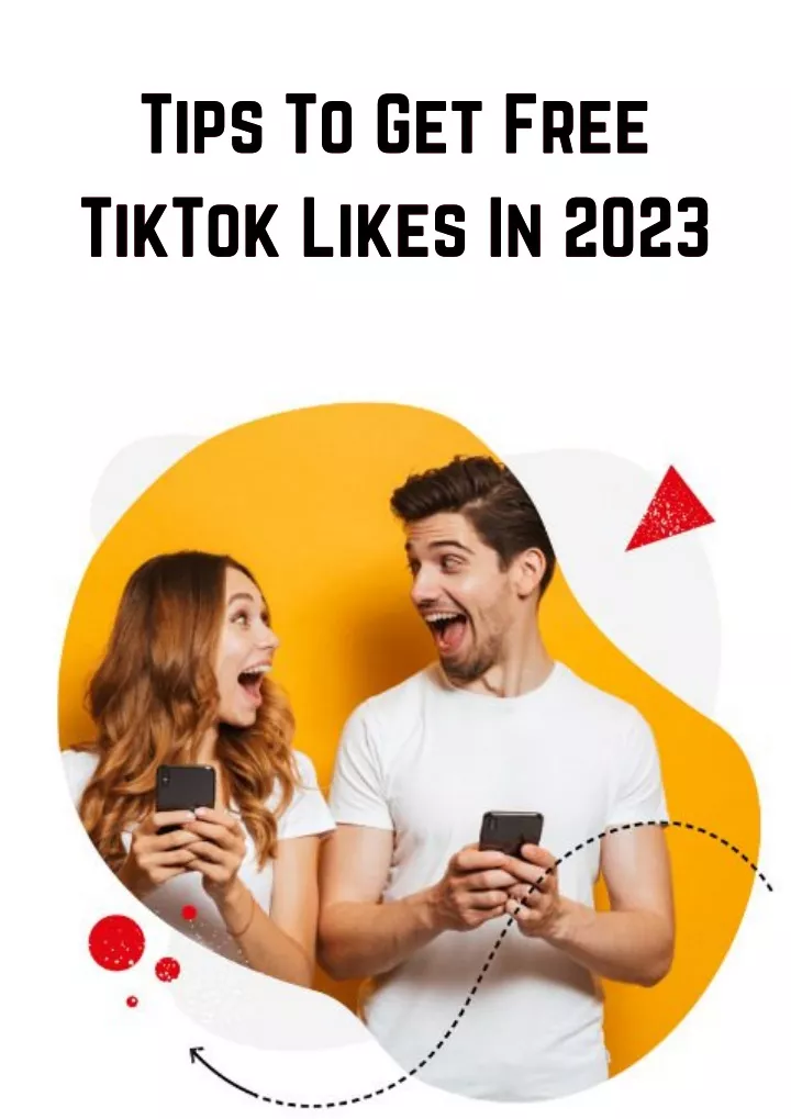 tips to get free tiktok likes in 2023 tiktok