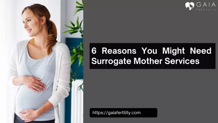 6 reasons you might need surrogate mother services