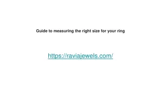 Guide to measuring the right size for your ring