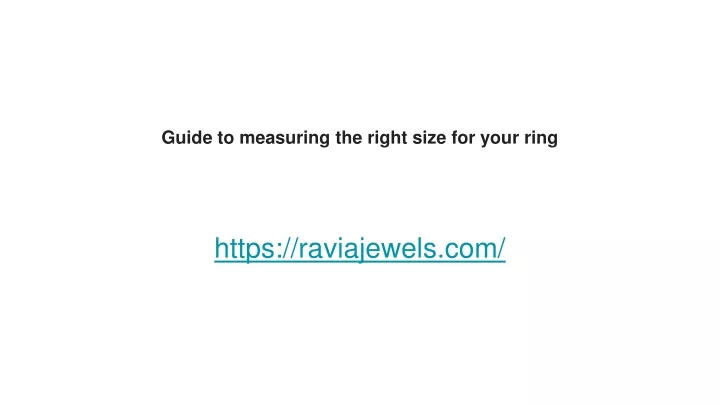 guide to measuring the right size for your ring