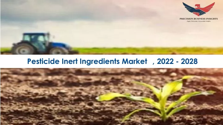 pesticide inert ingredients market t t 2022 2028