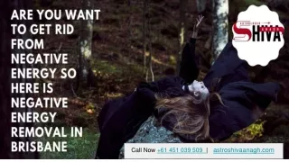 Get Rid From Negative Energy So Here is Negative Energy Removal in Brisbane