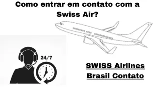 Como entrar em contato com a Swiss Air no Brasil?