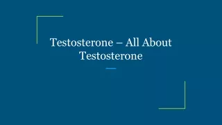 Testosterone – All About Testosterone